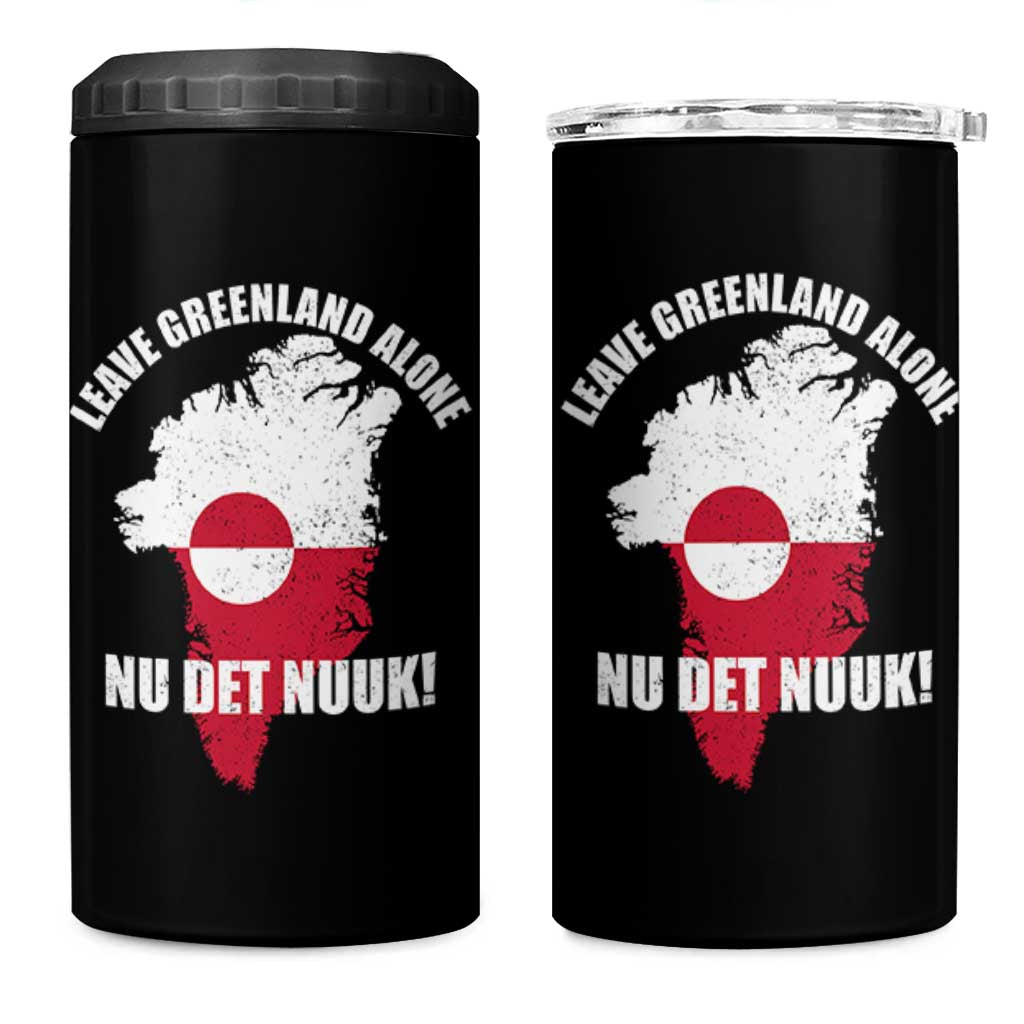 Nu Det Nuuk Leave Greenland Alone 4 in 1 Can Cooler Tumbler Political Statement Greenland Policy