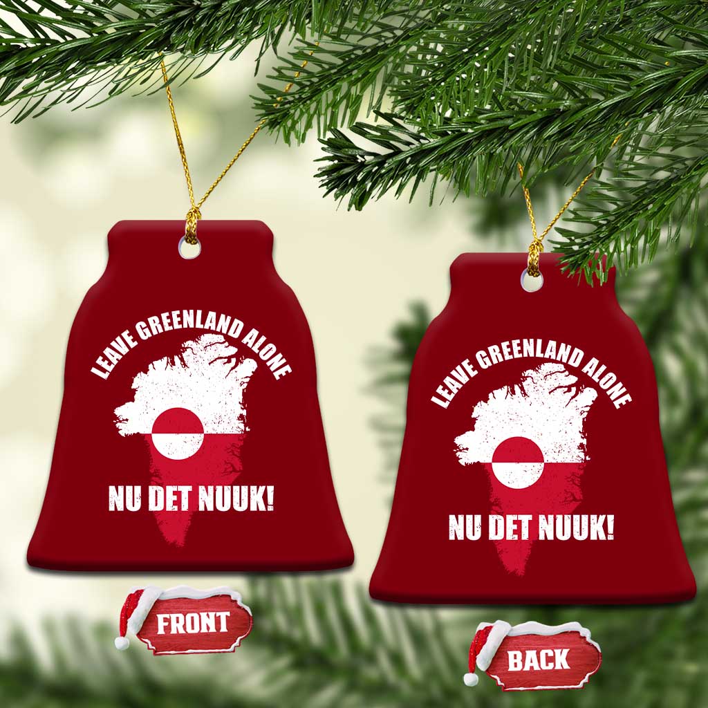 Nu Det Nuuk Leave Greenland Alone Ceramic Ornament Political Statement Greenland Policy