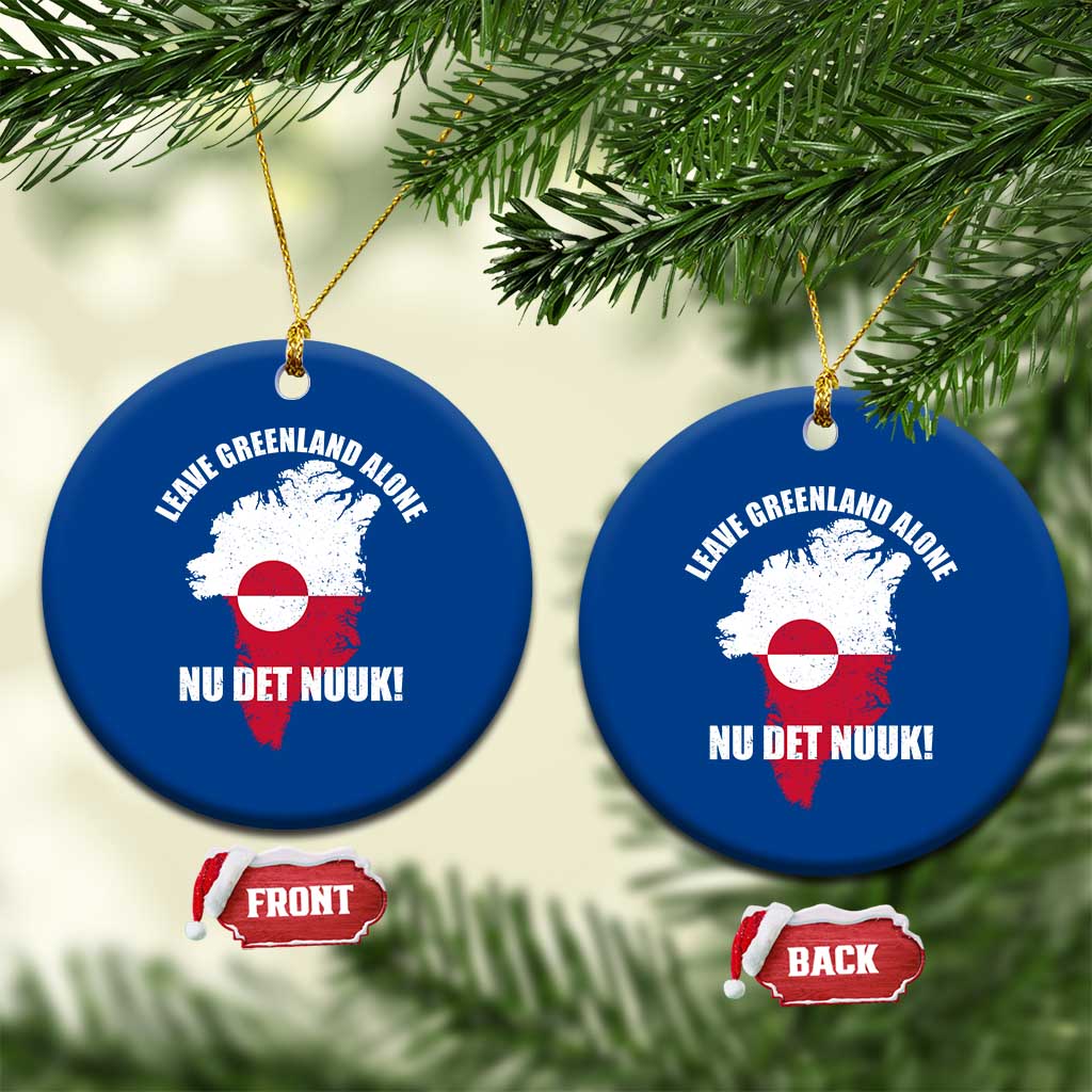 Nu Det Nuuk Leave Greenland Alone Ceramic Ornament Political Statement Greenland Policy