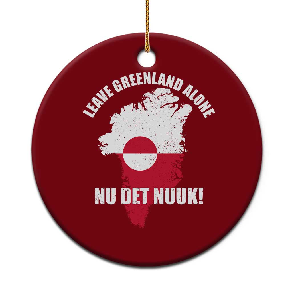 Nu Det Nuuk Leave Greenland Alone Ceramic Ornament Political Statement Greenland Policy