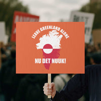 Nu Det Nuuk Leave Greenland Alone Protest Sign Political Statement Greenland Policy