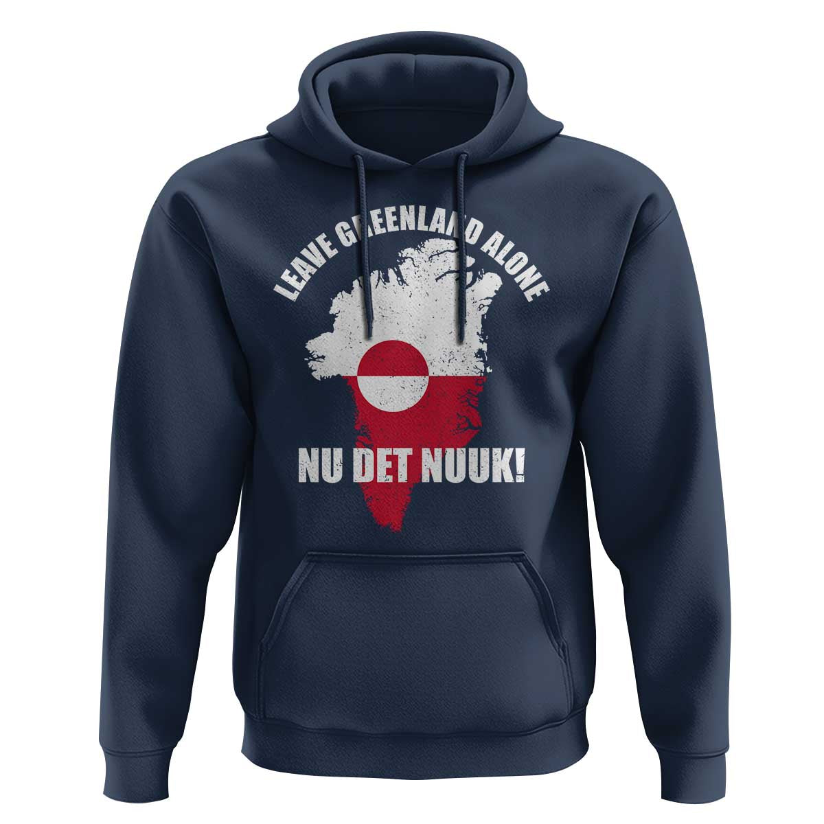 Nu Det Nuuk Leave Greenland Alone Hoodie Political Statement Greenland Policy