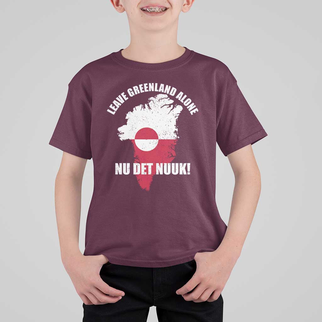 Nu Det Nuuk Leave Greenland Alone T Shirt For Kid Political Statement Greenland Policy