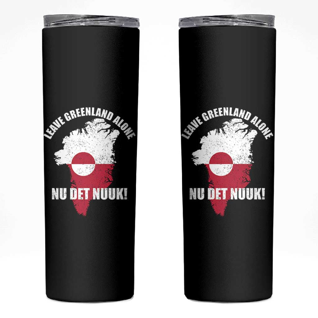 Nu Det Nuuk Leave Greenland Alone Skinny Tumbler Political Statement Greenland Policy