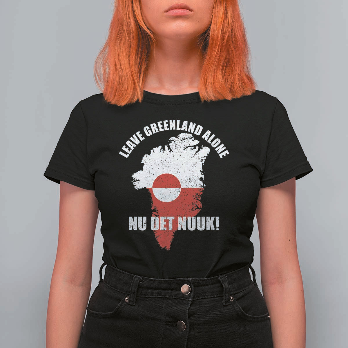 Nu Det Nuuk Leave Greenland Alone T Shirt For Women Political Statement Greenland Policy
