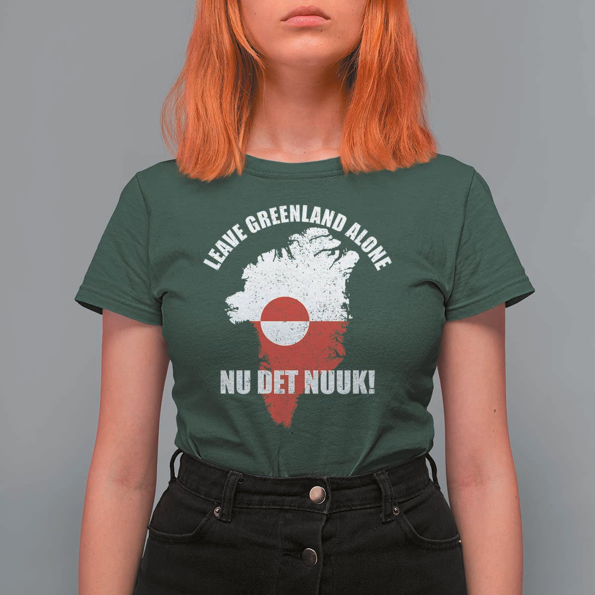Nu Det Nuuk Leave Greenland Alone T Shirt For Women Political Statement Greenland Policy