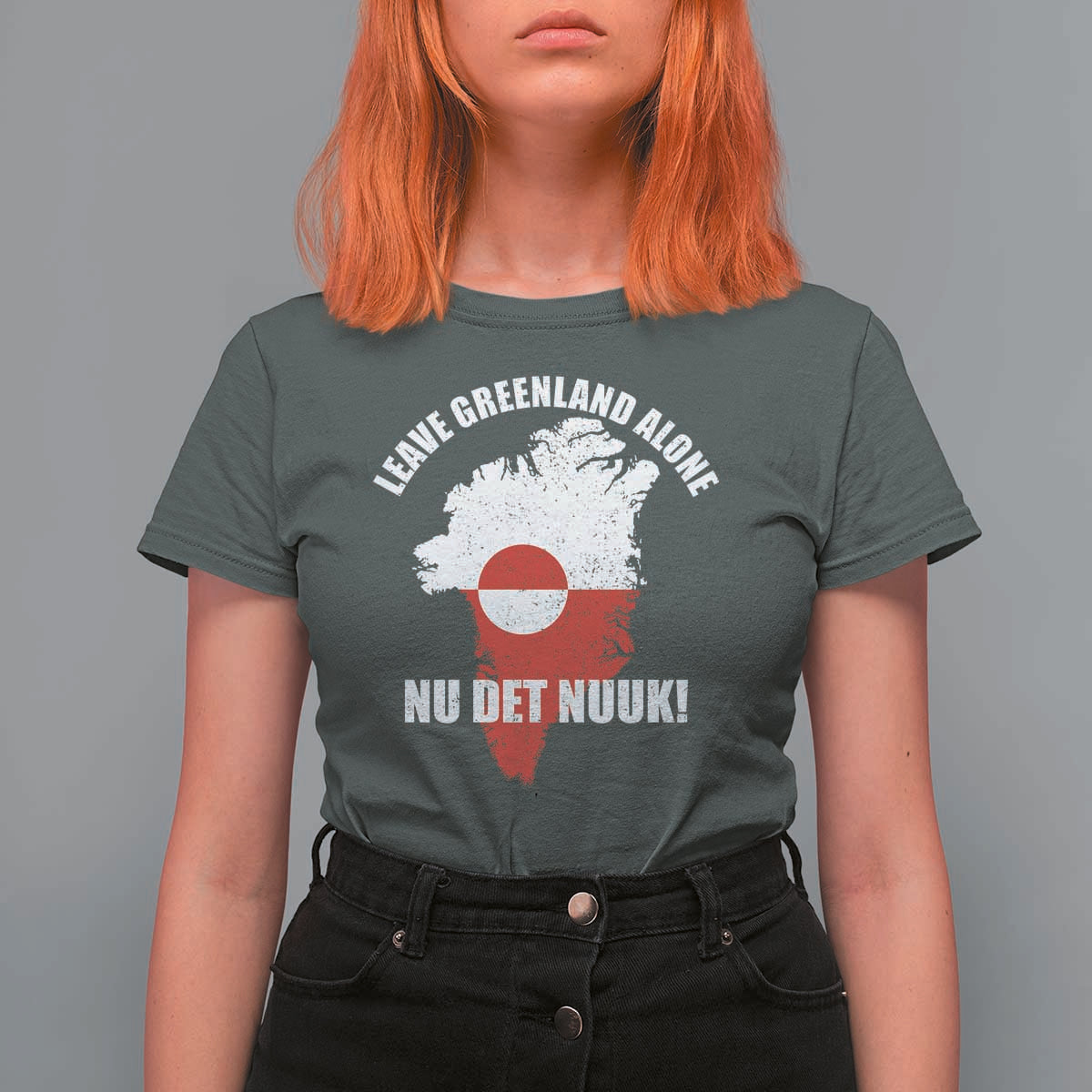 Nu Det Nuuk Leave Greenland Alone T Shirt For Women Political Statement Greenland Policy