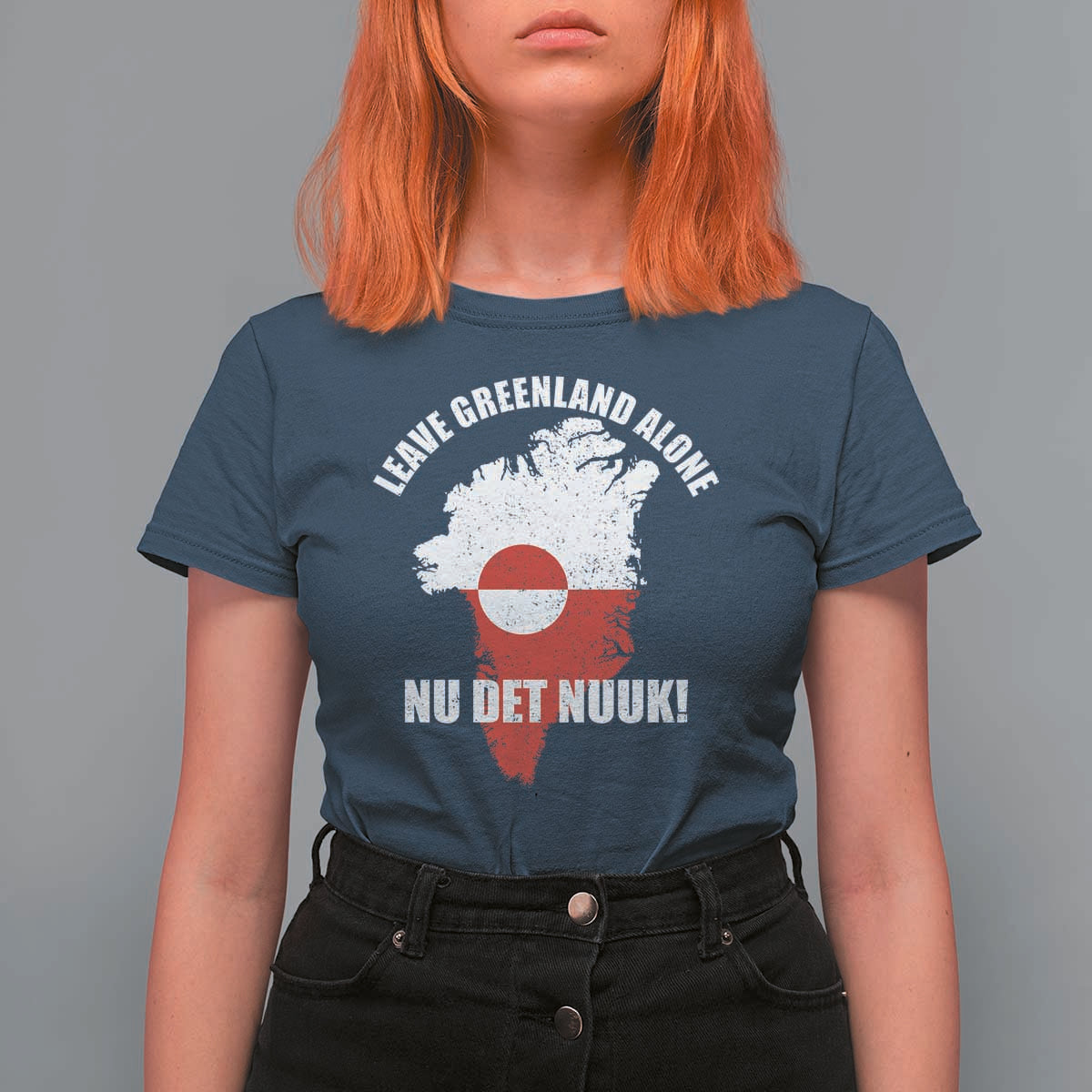 Nu Det Nuuk Leave Greenland Alone T Shirt For Women Political Statement Greenland Policy