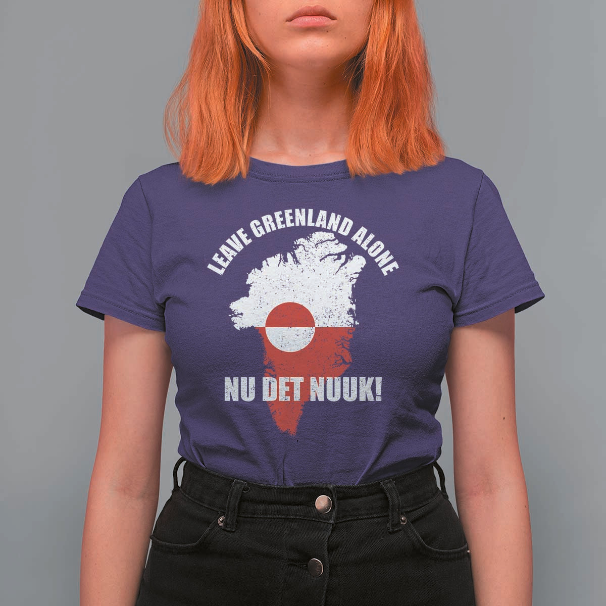 Nu Det Nuuk Leave Greenland Alone T Shirt For Women Political Statement Greenland Policy