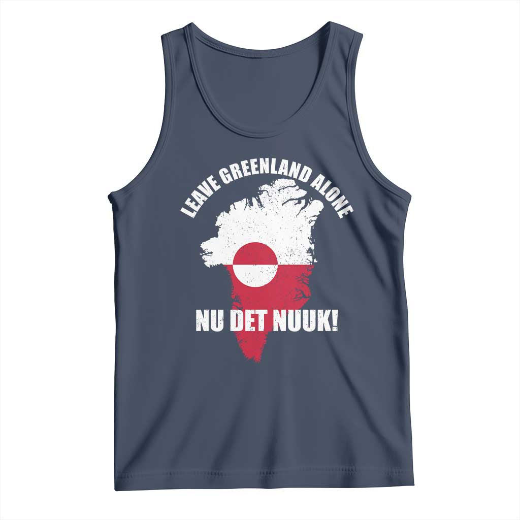 Nu Det Nuuk Leave Greenland Alone Tank Top Political Statement Greenland Policy