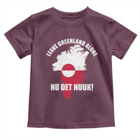 Nu Det Nuuk Leave Greenland Alone Toddler T Shirt Political Statement Greenland Policy