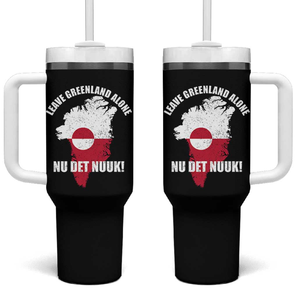 Nu Det Nuuk Leave Greenland Alone Tumbler With Handle Political Statement Greenland Policy