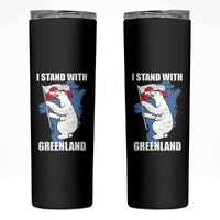 I Stand With Greenland Skinny Tumbler Polar Bear Greenland Protest