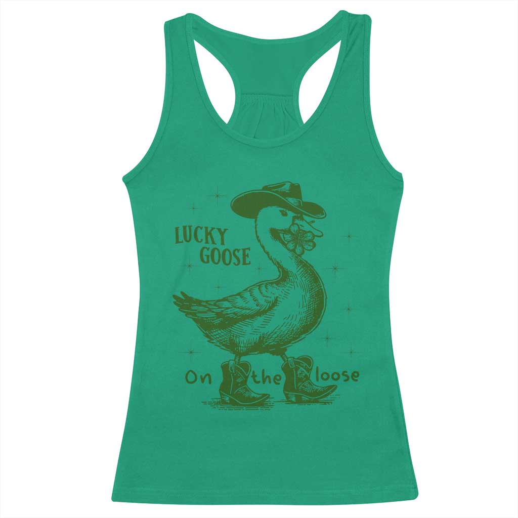 Funny St Patrick's Day Lucky Goose On The Loose Racerback Tank Top Cowboy Goose Shamrock