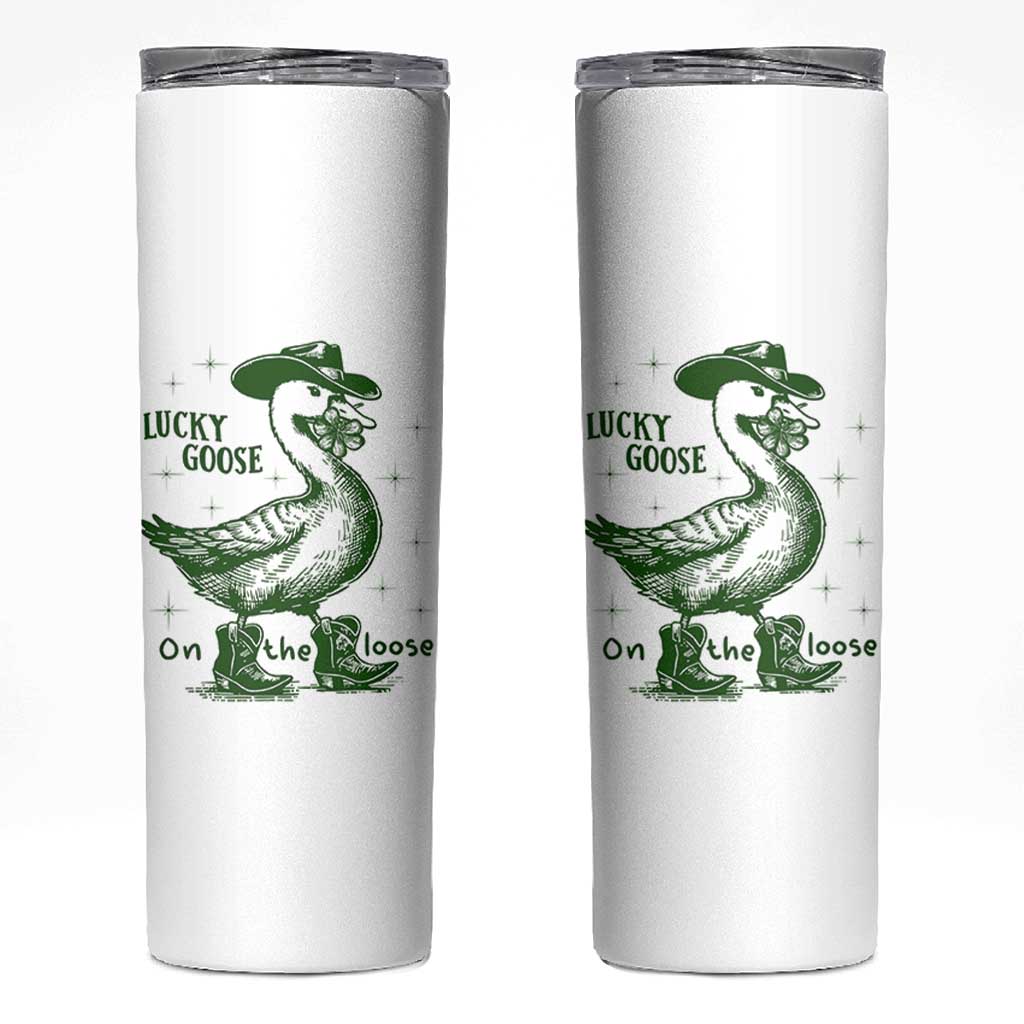 Funny St Patrick's Day Lucky Goose On The Loose Skinny Tumbler Cowboy Goose Shamrock