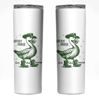 Funny St Patrick's Day Lucky Goose On The Loose Skinny Tumbler Cowboy Goose Shamrock