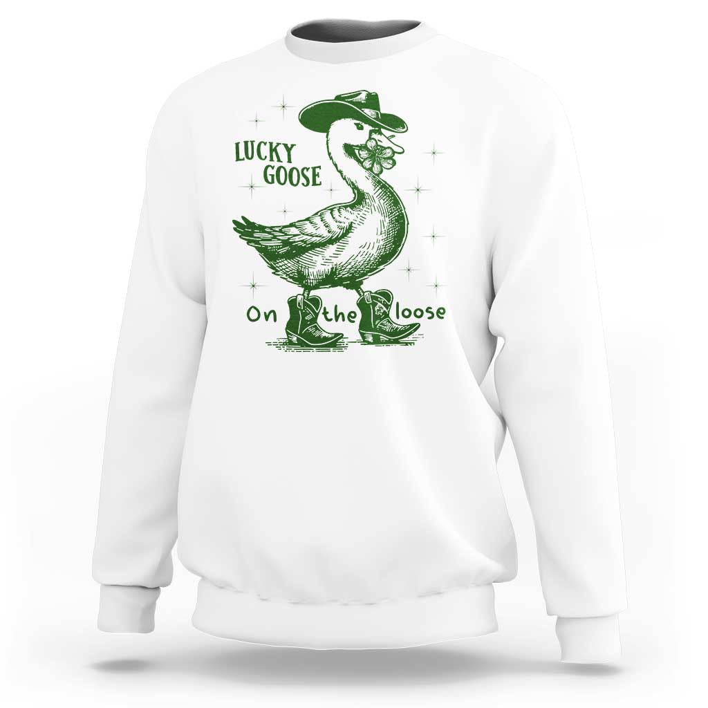 Funny St Patrick's Day Lucky Goose On The Loose Sweatshirt Cowboy Goose Shamrock