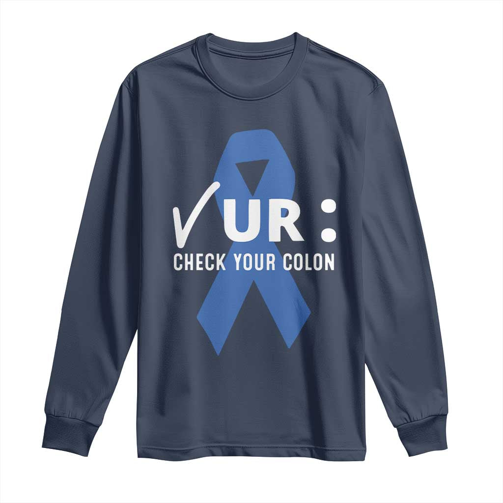 Funny Check Your Colon Colorectal Cancer Awareness Long Sleeve Shirt Dark Blue Ribbon
