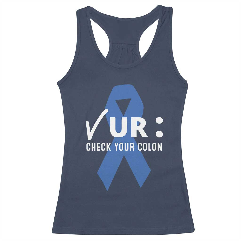 Funny Check Your Colon Colorectal Cancer Awareness Racerback Tank Top Dark Blue Ribbon