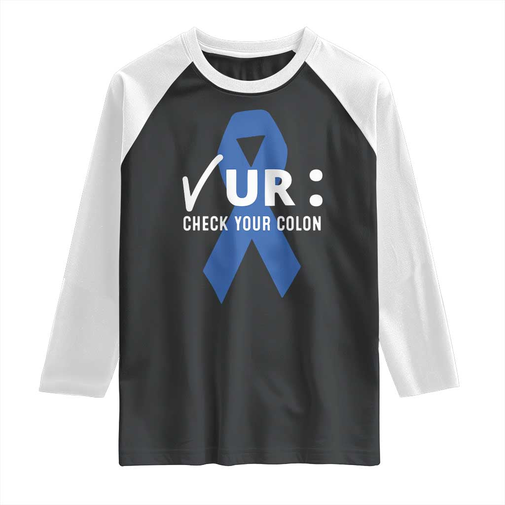 Funny Check Your Colon Colorectal Cancer Awareness Raglan Shirt Dark Blue Ribbon