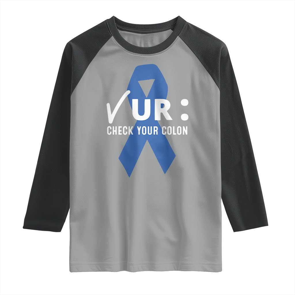 Funny Check Your Colon Colorectal Cancer Awareness Raglan Shirt Dark Blue Ribbon