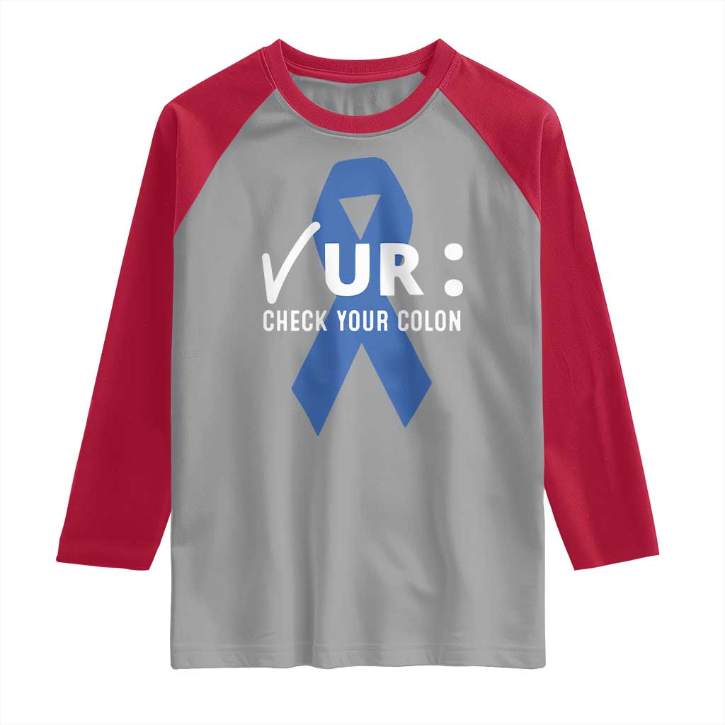 Funny Check Your Colon Colorectal Cancer Awareness Raglan Shirt Dark Blue Ribbon
