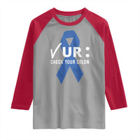 Funny Check Your Colon Colorectal Cancer Awareness Raglan Shirt Dark Blue Ribbon