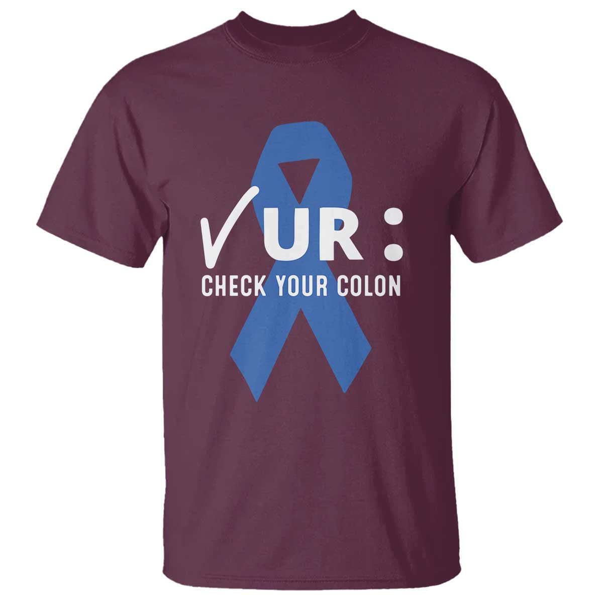 Funny Check Your Colon Colorectal Cancer Awareness T Shirt Dark Blue Ribbon
