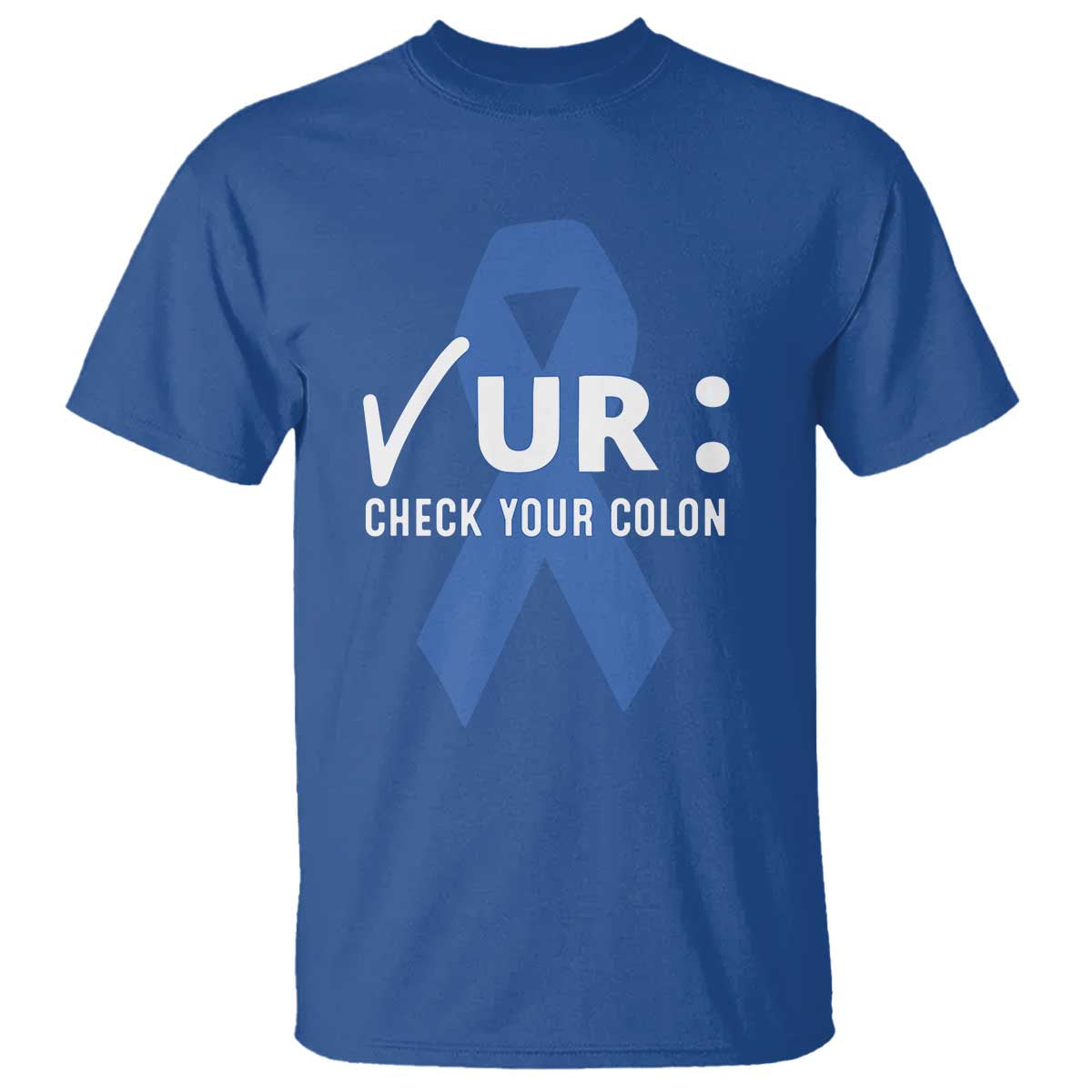 Funny Check Your Colon Colorectal Cancer Awareness T Shirt Dark Blue Ribbon