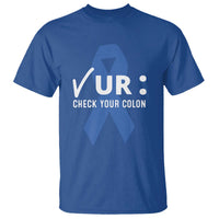 Funny Check Your Colon Colorectal Cancer Awareness T Shirt Dark Blue Ribbon