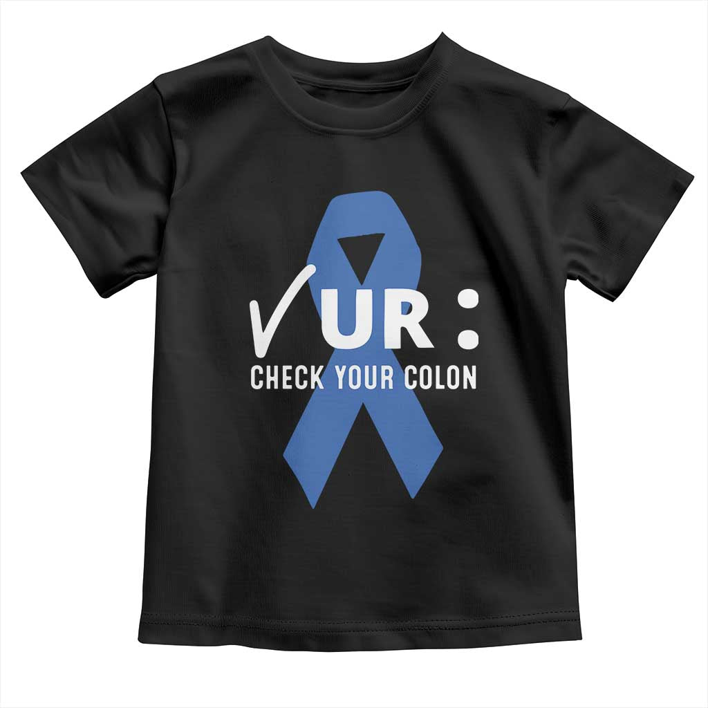 Funny Check Your Colon Colorectal Cancer Awareness Toddler T Shirt Dark Blue Ribbon
