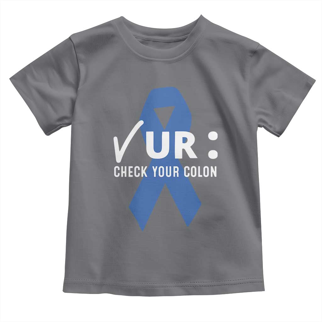 Funny Check Your Colon Colorectal Cancer Awareness Toddler T Shirt Dark Blue Ribbon