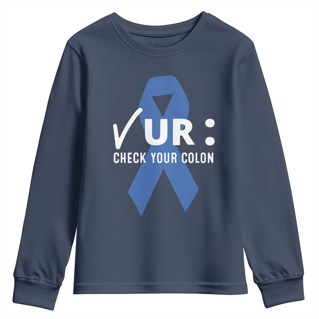 Funny Check Your Colon Colorectal Cancer Awareness Youth Sweatshirt Dark Blue Ribbon