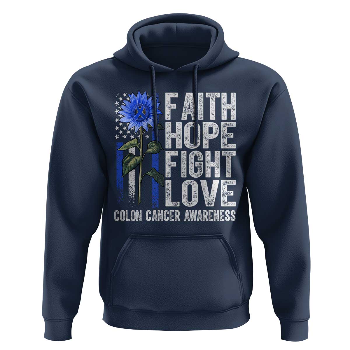 Colon Cancer Awareness Hoodie Faith Hope Fight Love Sunflower USA Flag