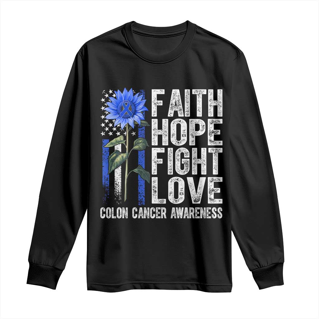 Colon Cancer Awareness Long Sleeve Shirt Faith Hope Fight Love Sunflower USA Flag