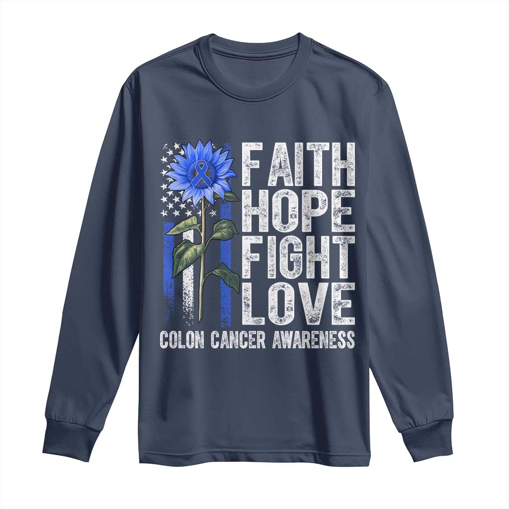 Colon Cancer Awareness Long Sleeve Shirt Faith Hope Fight Love Sunflower USA Flag