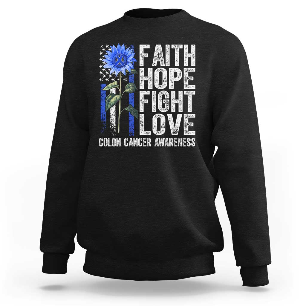 Colon Cancer Awareness Sweatshirt Faith Hope Fight Love Sunflower USA Flag