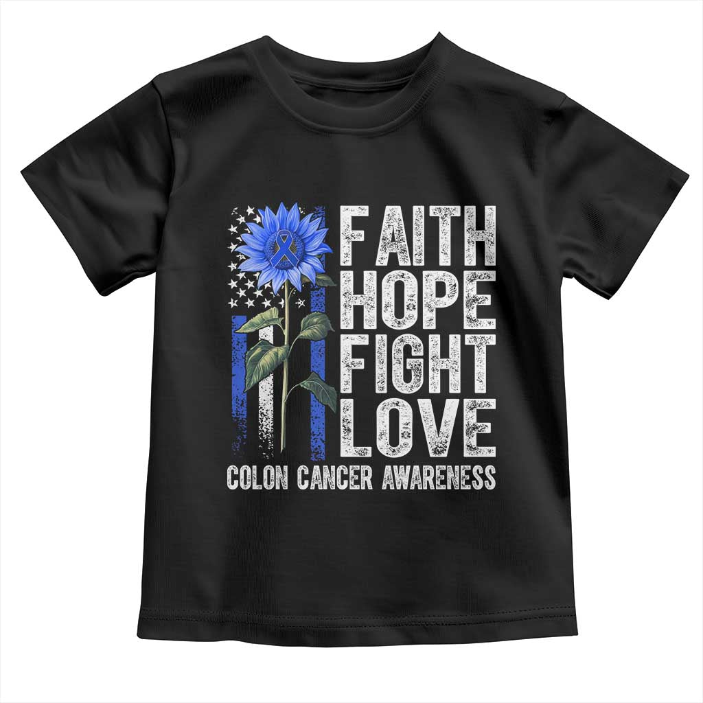 Colon Cancer Awareness Toddler T Shirt Faith Hope Fight Love Sunflower USA Flag