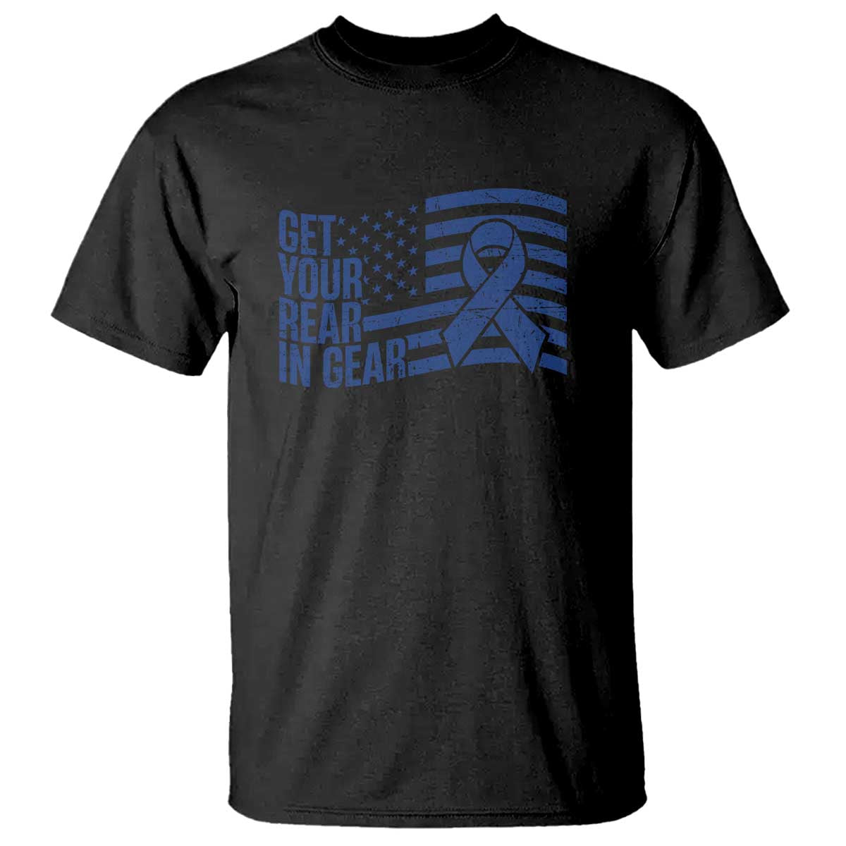 Funny Colorectal Cancer Awareness T Shirt Get Your Rear In Gear Vintage American Flag