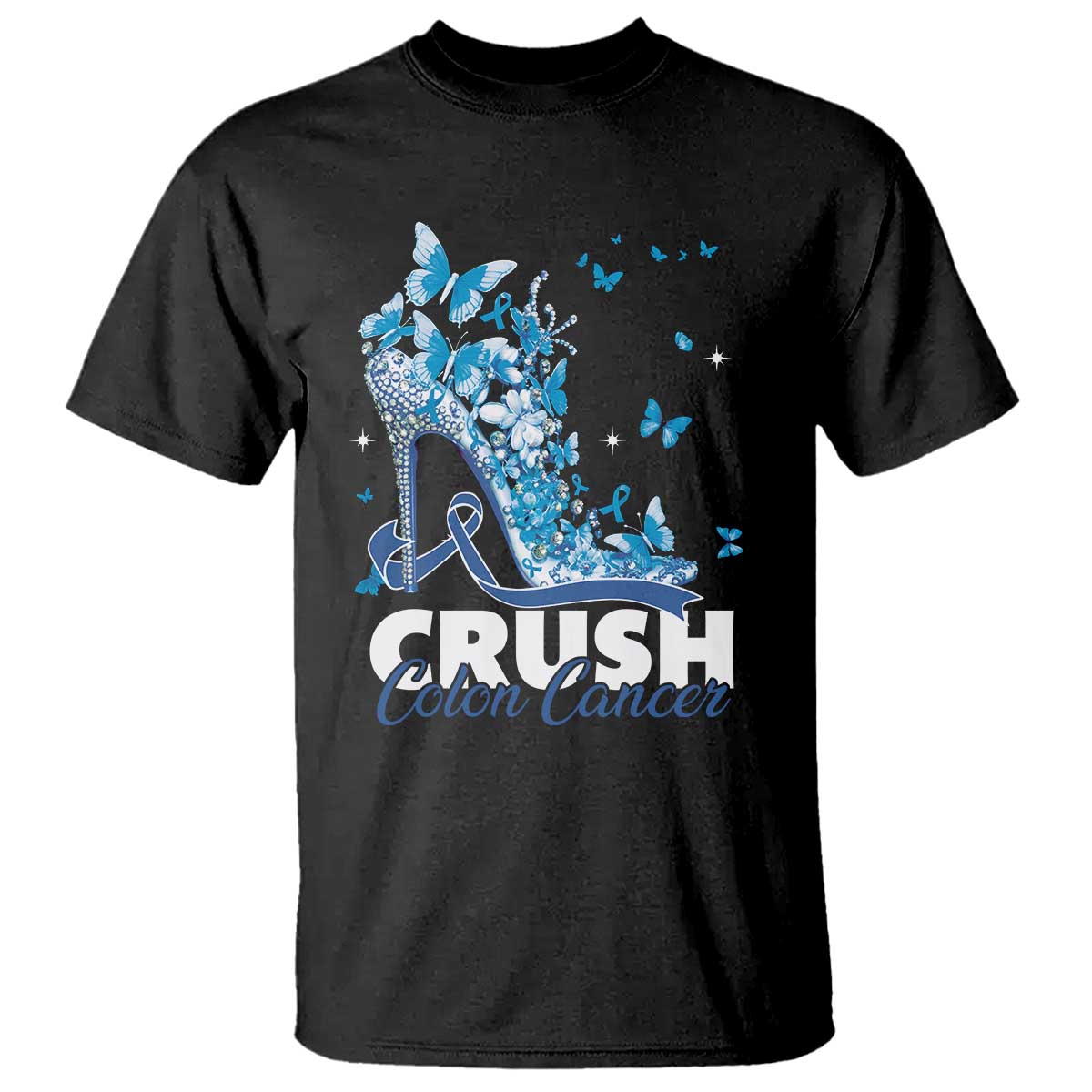 Crush Colon Cancer T Shirt Colorectal Cancer Awareness Bling Blue Ribbon High Heel