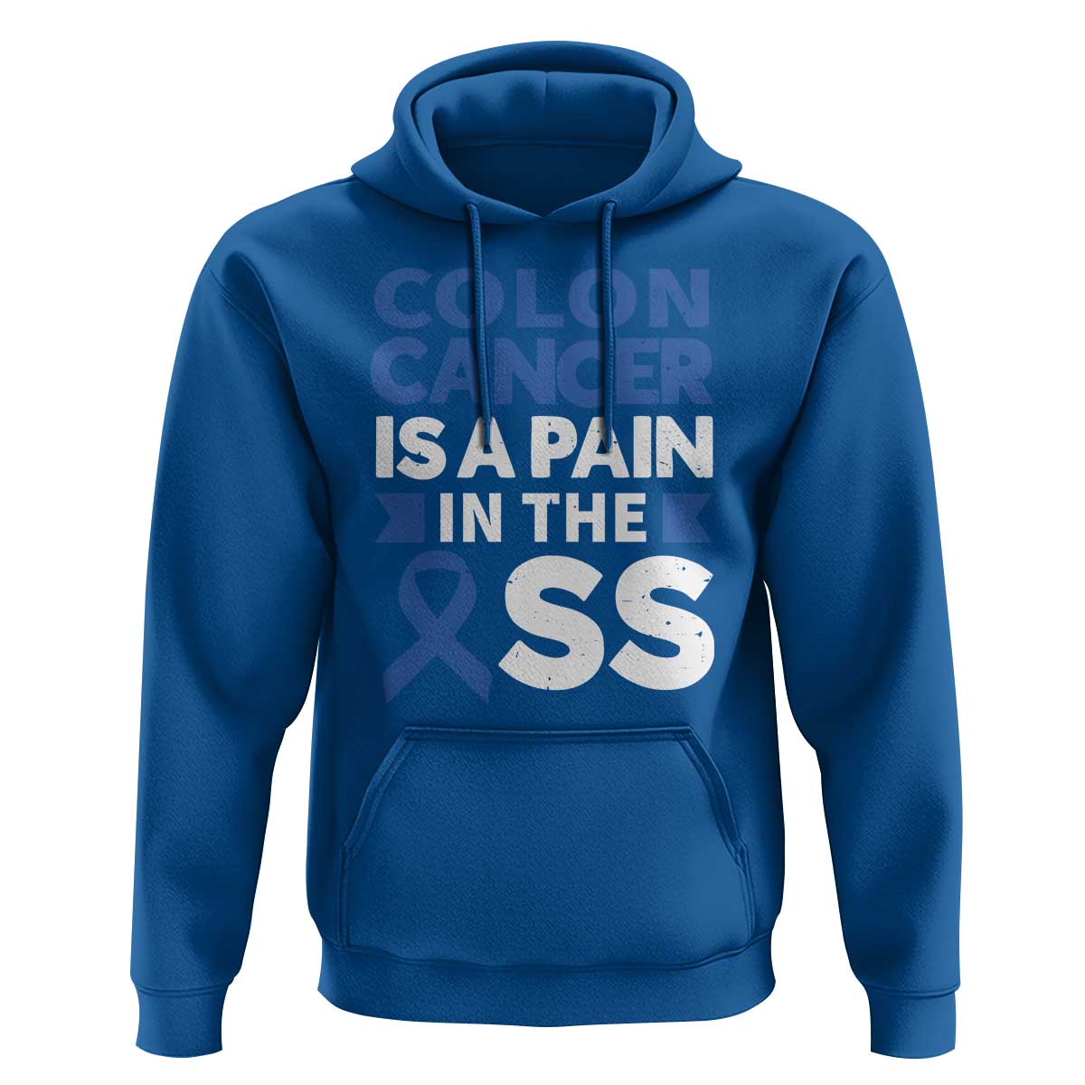Colon Cancer Is A Pain In The Ass Hoodie Colorectal Cancer Awareness