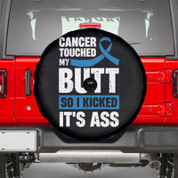 Colon Cancer Awareness Spare Tire Cover Cancer Touched My Butt So I Kicked It's Ass Dark Blue Ribbon