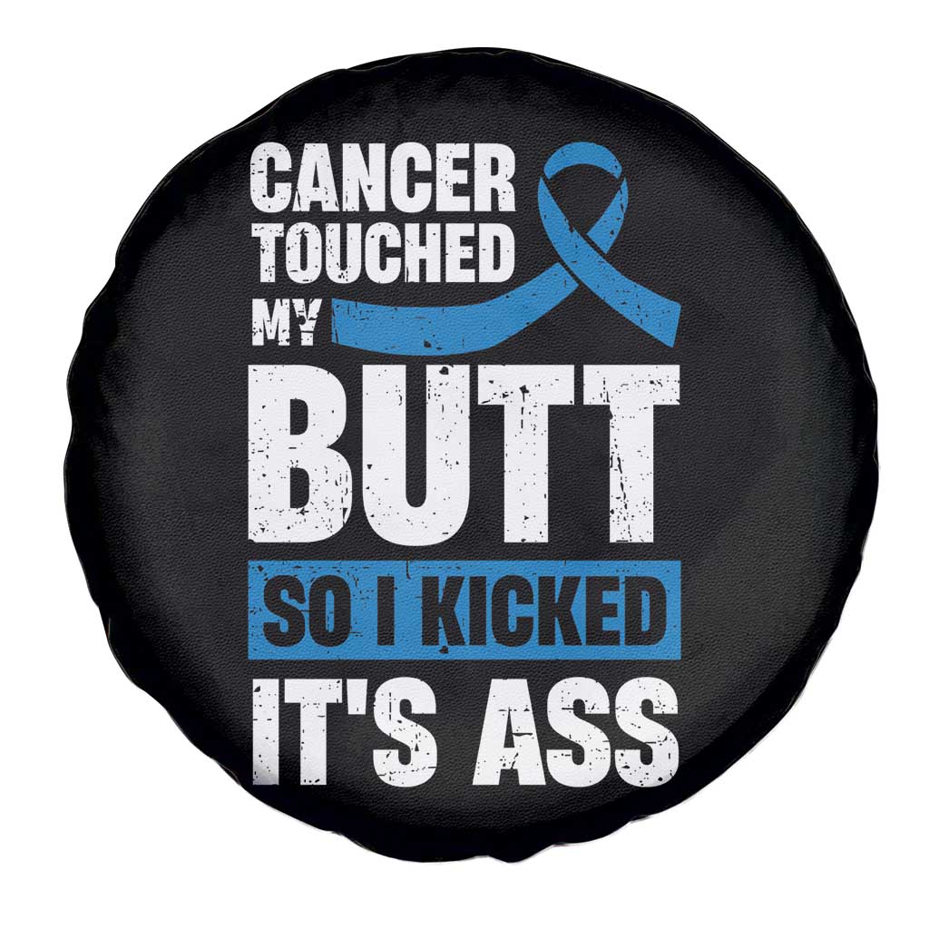 Colon Cancer Awareness Spare Tire Cover Cancer Touched My Butt So I Kicked It's Ass Dark Blue Ribbon