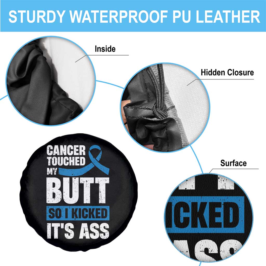 Colon Cancer Awareness Spare Tire Cover Cancer Touched My Butt So I Kicked It's Ass Dark Blue Ribbon