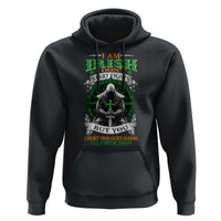 Irish Pride Hoodie I Am Irish I Don't Start Fights But You Can Bet Your Lucky Charms
