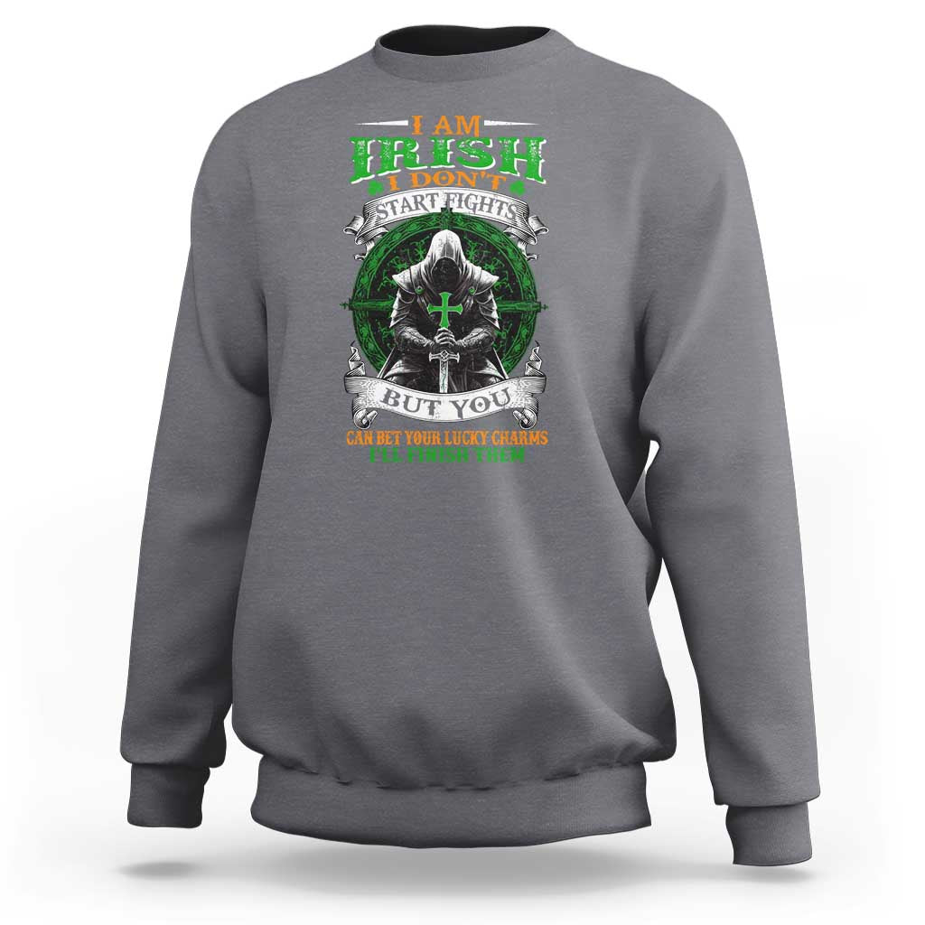 Irish Pride Sweatshirt I Am Irish I Don't Start Fights But You Can Bet Your Lucky Charms