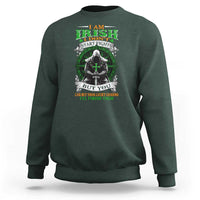 Irish Pride Sweatshirt I Am Irish I Don't Start Fights But You Can Bet Your Lucky Charms
