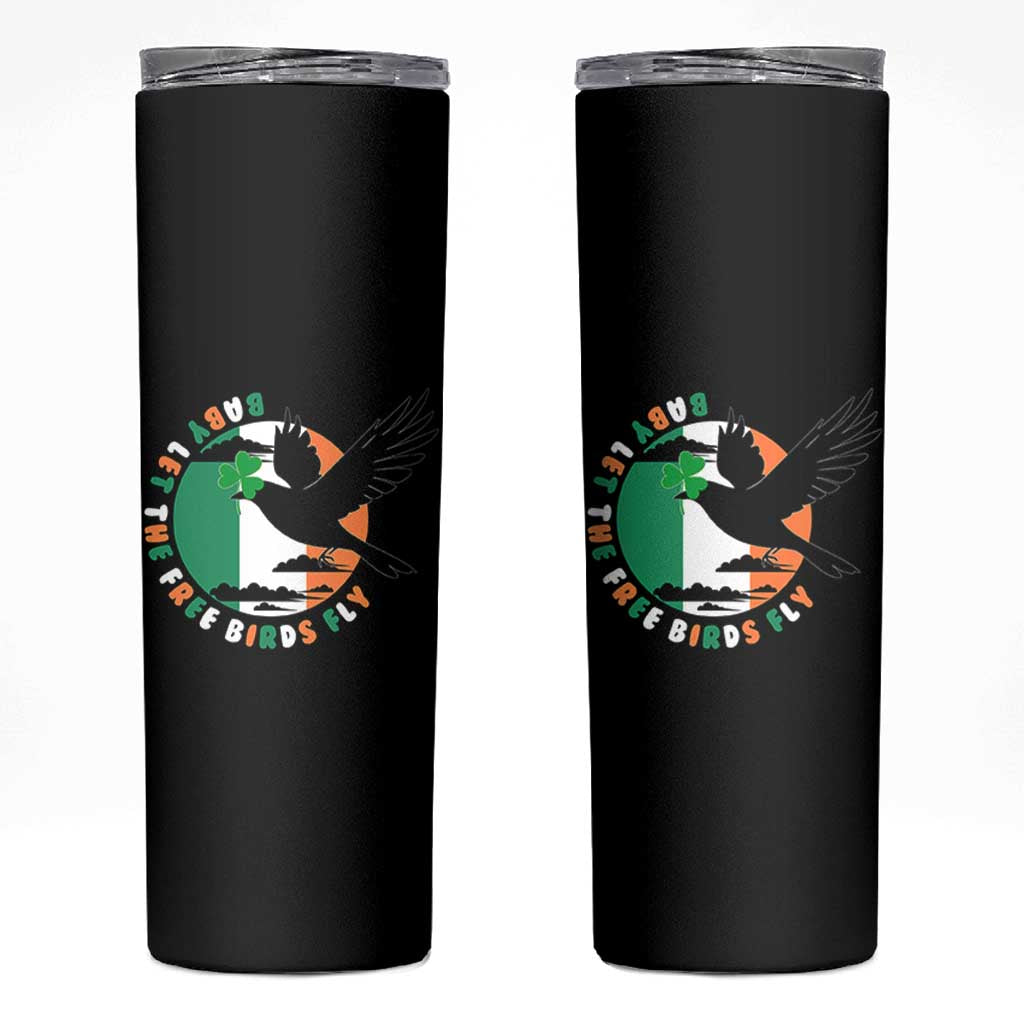 Irish Pride Skinny Tumbler Baby Let The Free Birds Fly Ireland Flag Shamrock
