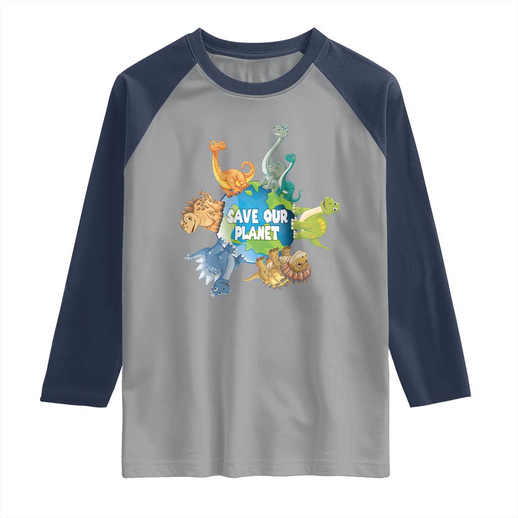 Earth Day Save Our Planet Raglan Shirt Cute Dinosaurs Around World