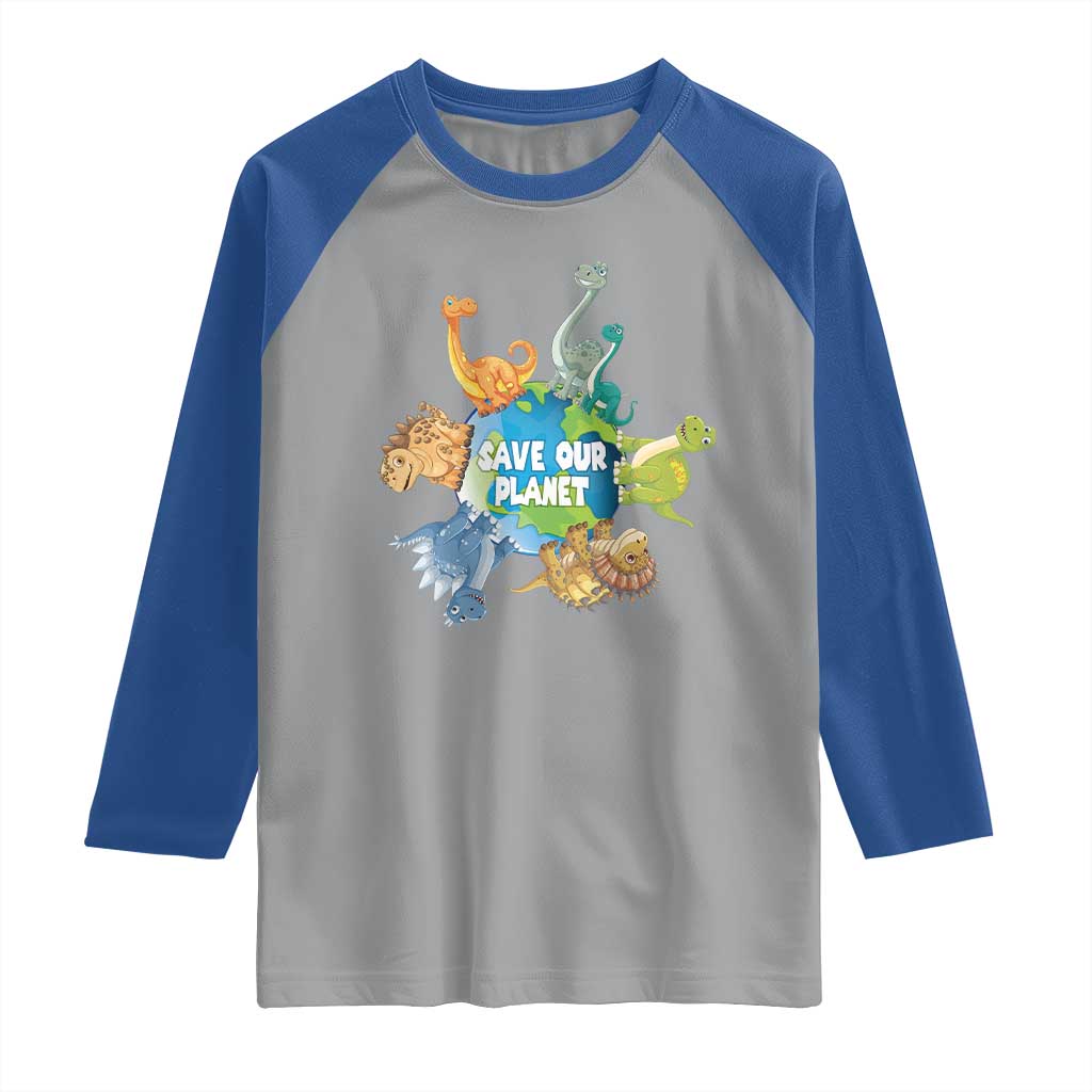 Earth Day Save Our Planet Raglan Shirt Cute Dinosaurs Around World